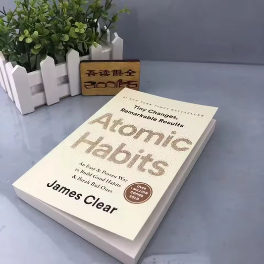Good Habits Break Bad Ones Self-management Atomic Habits By James Clear An Easy Proven Way To Build Self-improvement Books